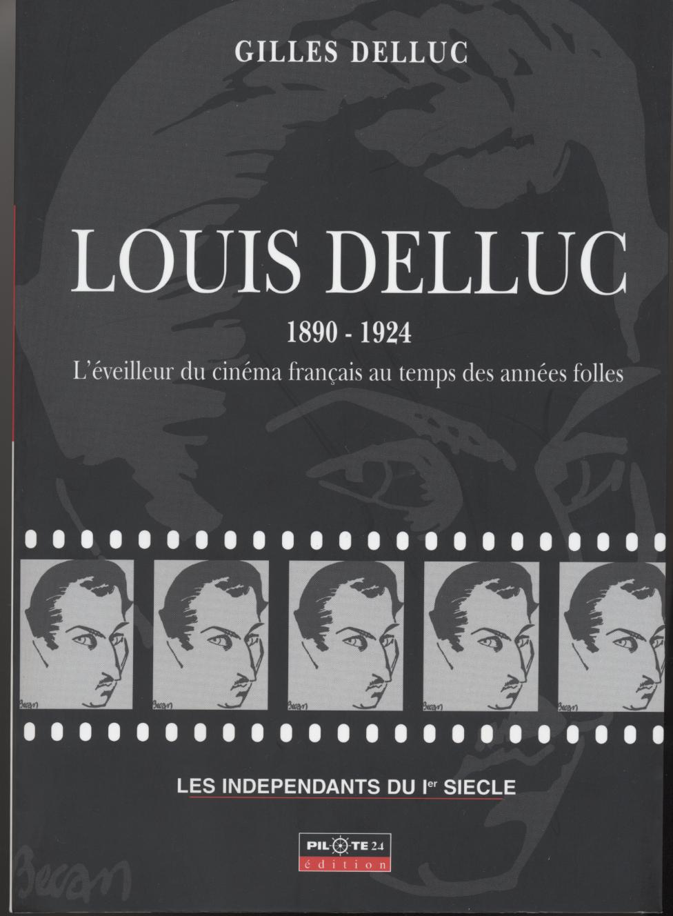 Les indépendants du 1er siècle - Biographie de Louis DELLUC